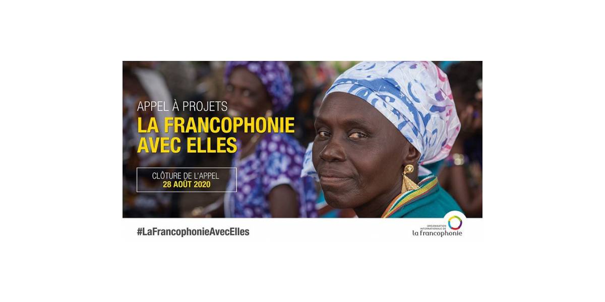 Fonds solidarité pour les femmes « La Francophonie avec Elles ». Appel à projets