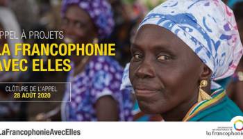 Fonds solidarité pour les femmes « La Francophonie avec Elles ». Appel à projets