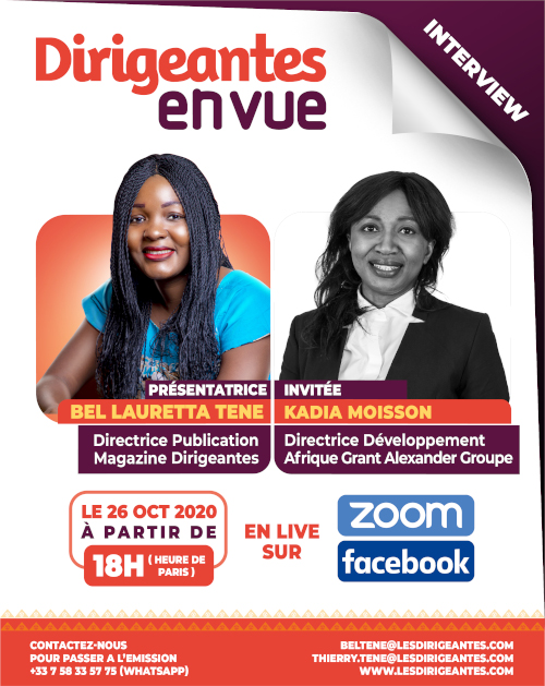 INTERVIEW EXCLUSIVE : Kadia MOISSON, Directrice Développement Afrique à Grant Alexander Groupe et  Fondatrice de la Maison Muller