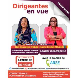 INTERVIEW A l’EMISSION DIRIGEANTES EN VUE : Kathy ESSIMI MAGNE, Leader d’entreprise