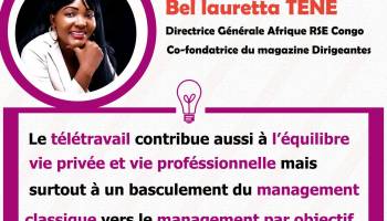 Le télétravail contribue aussi à l’équilibre vie privée et vie professionnelle mais permet surtout à un basculement du management classique vers le management par objectif.