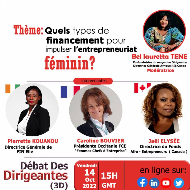 Débat Des Dirigeantes (3D) du 21 Octobre : quels types de financement pour impulser l’entrepreneuriat féminin ? 