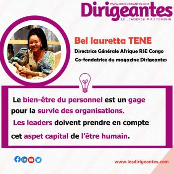 Le bien-être du personnel est un gage pour la survie des organisations. Les leaders doivent prendre en compte cet aspect capital de l’être humain.