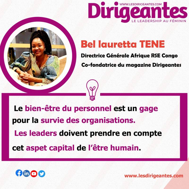 Le bien-être du personnel est un gage pour la survie des organisations. Les leaders doivent prendre en compte cet aspect capital de l’être humain.