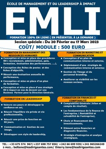 SESSION SPECIALE DE FORMATION DU 20 FEVRIER AU 17 MARS 2023 A L'ECOLE DE MANAGEMENT ET DU LEADERSHIP A IMPACT (EMLI)