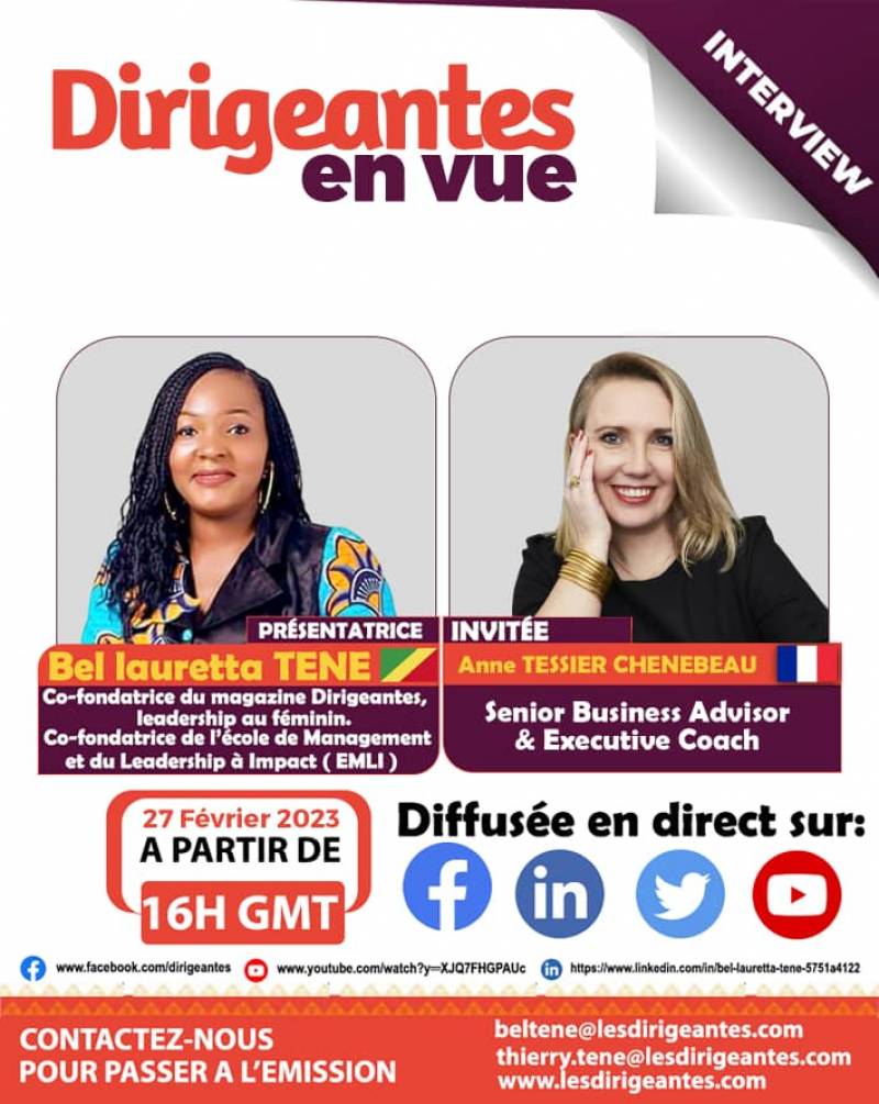  Anne TESSIER CHENEBEAU à l'émission Dirigeantes en vue ce lundi 27 Février à 16H GMT