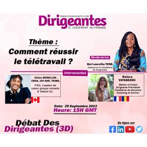 Débat Des Dirigeantes (3D): Comment réussir le télétravail?
