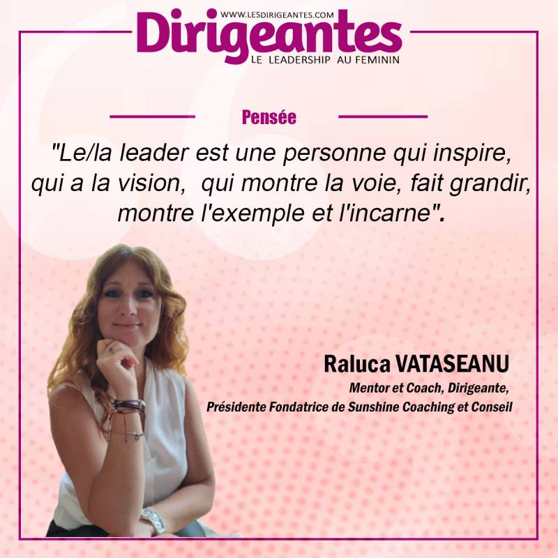 Raluca VATASEANU , Mentor et Coach, Dirigeante, Présidente Fondatrice de Sunshine Coaching et Conseil