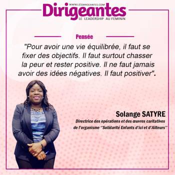 Solange SATYRE, Directrice des opérations et des œuvres caritatives de l’organisme « Solidarité Enfants d’ici et d’Ailleurs »