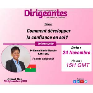 Dr Emma Marie Blanche KANTIONO, Dirigeante pragmatique et charismatique, intervenante au débat sur la confiance en soi