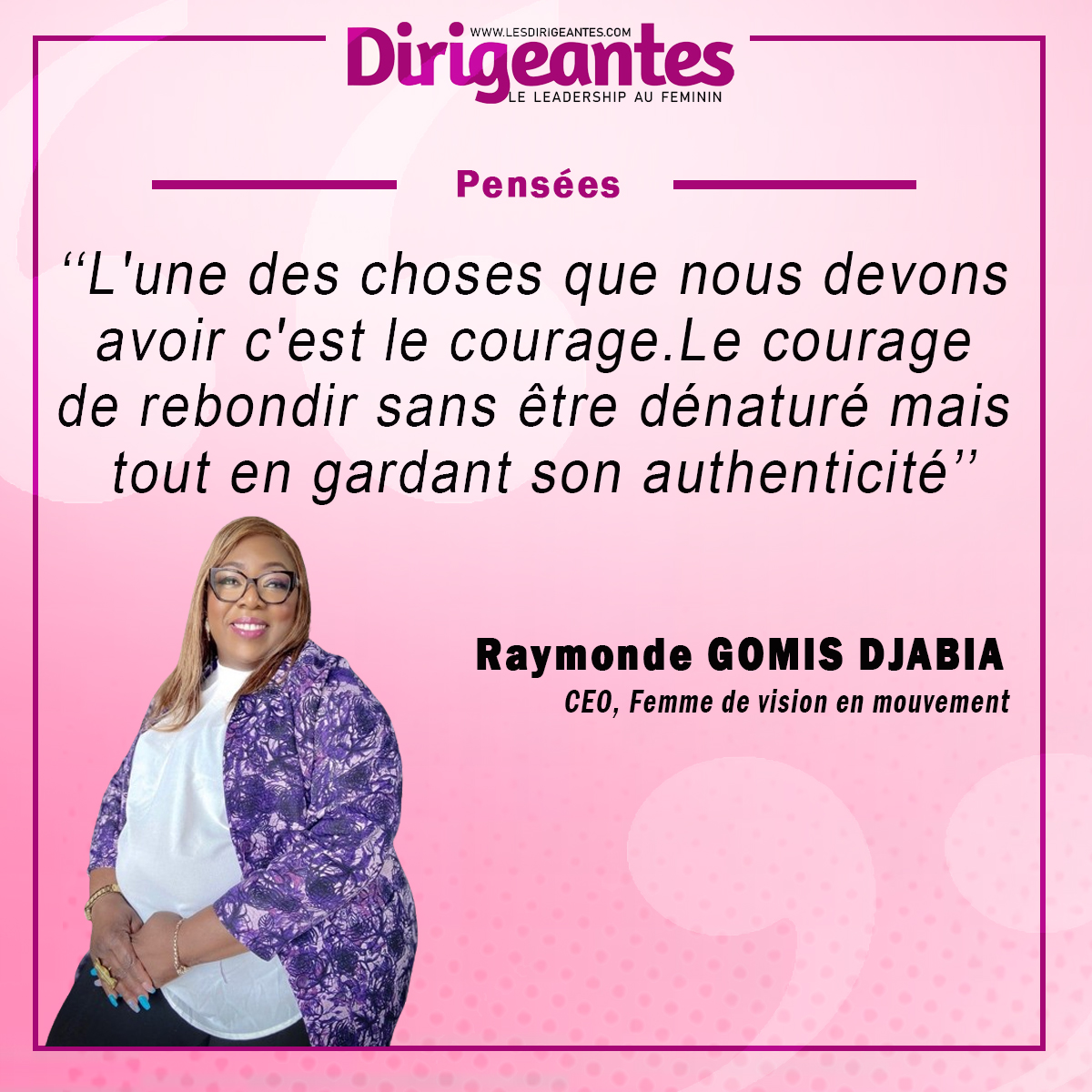 Raymonde GOMIS DJABIA, CEO, Femme de vision en mouvement