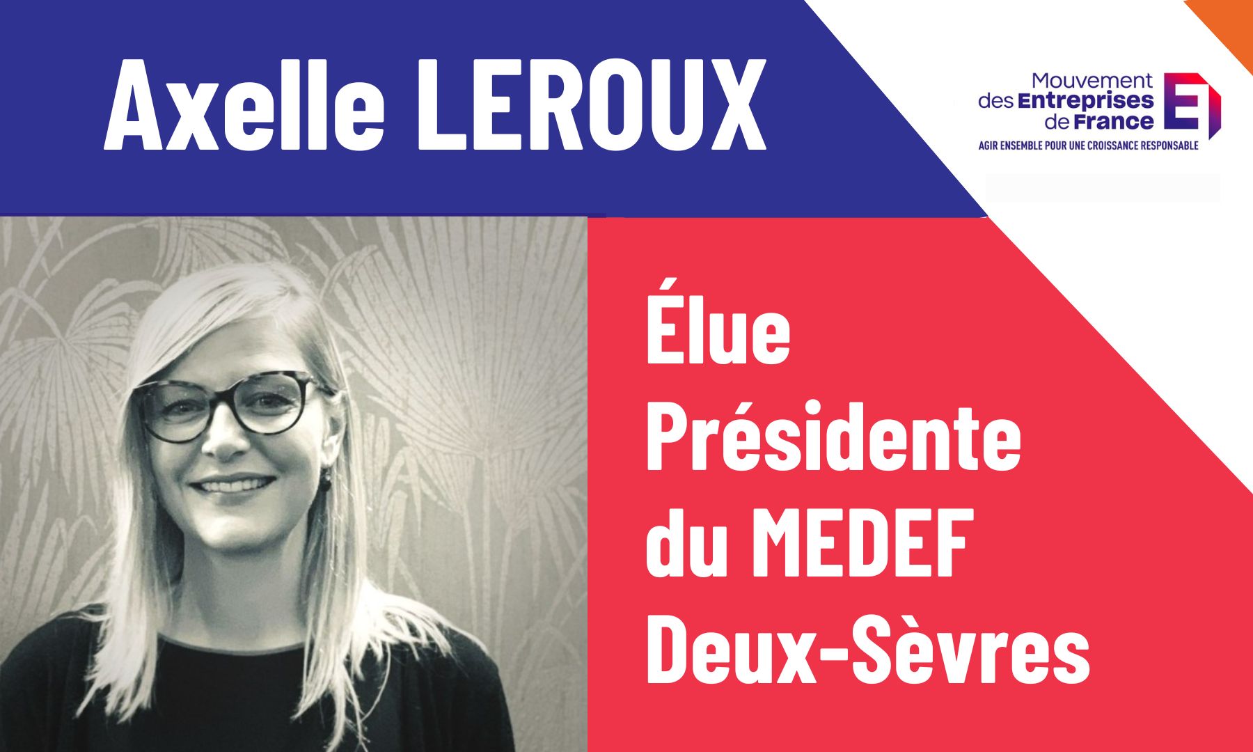 Axelle LEROUX, élue Présidente du  Medef Deux-Sèvres