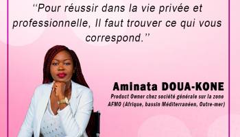  Aminata DOUA-KONE, Product Owner chez société générale sur la zone AFMO (Afrique, bassin Méditerranéen, Outre-mer)