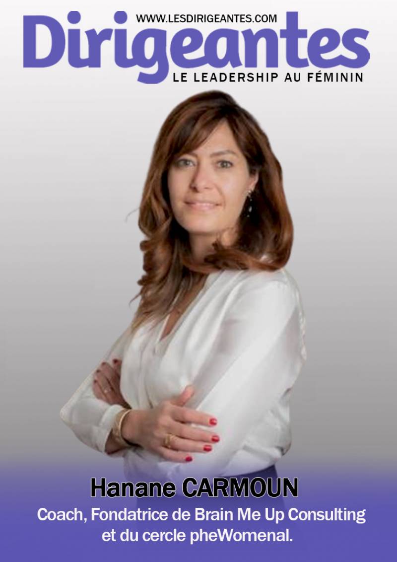 Hanane CARMOUN, Coach, Fondatrice de Brain Me Up Consulting et du cercle pheWomenal