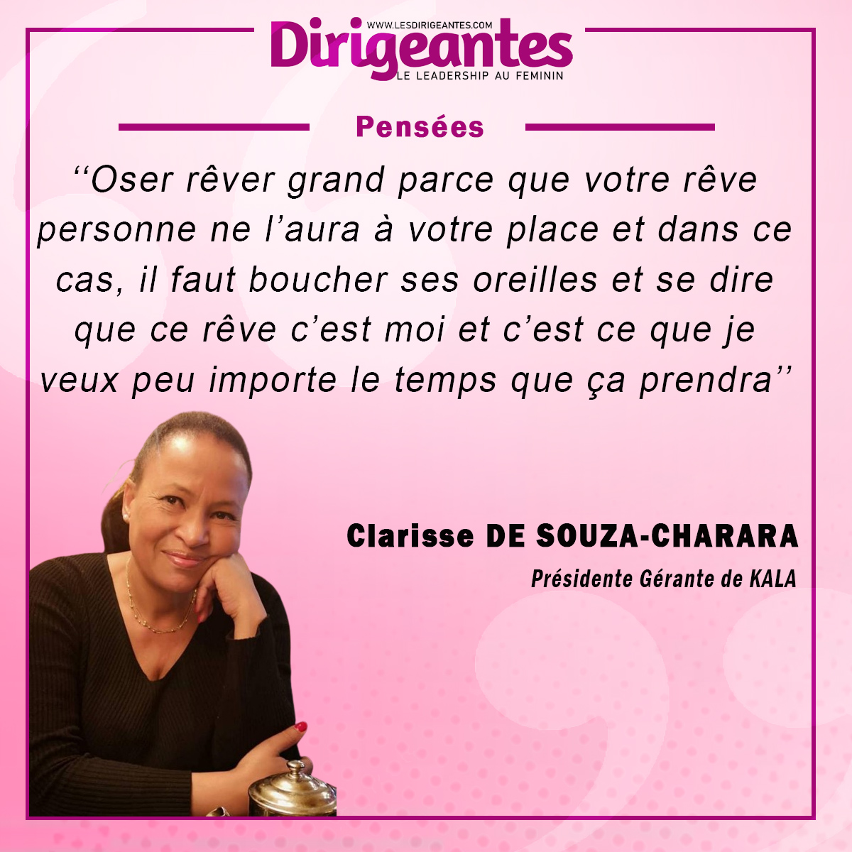 Clarisse DE SOUZA-CHARARA, Présidente Gérante de KALA