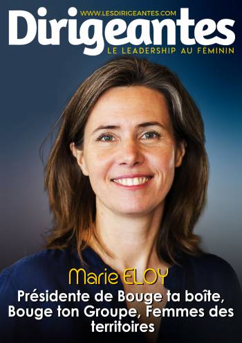 Marie ELOY, Fondatrice de Femmes de Bretagne, de Bouge ta Boîte, de Bouge ton Groupe et de Femmes de Territoires, une dirigeante qui ne lâche pas