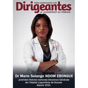 Marie-Solande NDOM EBONGUE première femme nommée Directrice Générale de l’Hôpital Laquintinie de Douala depuis sa création en 1931.