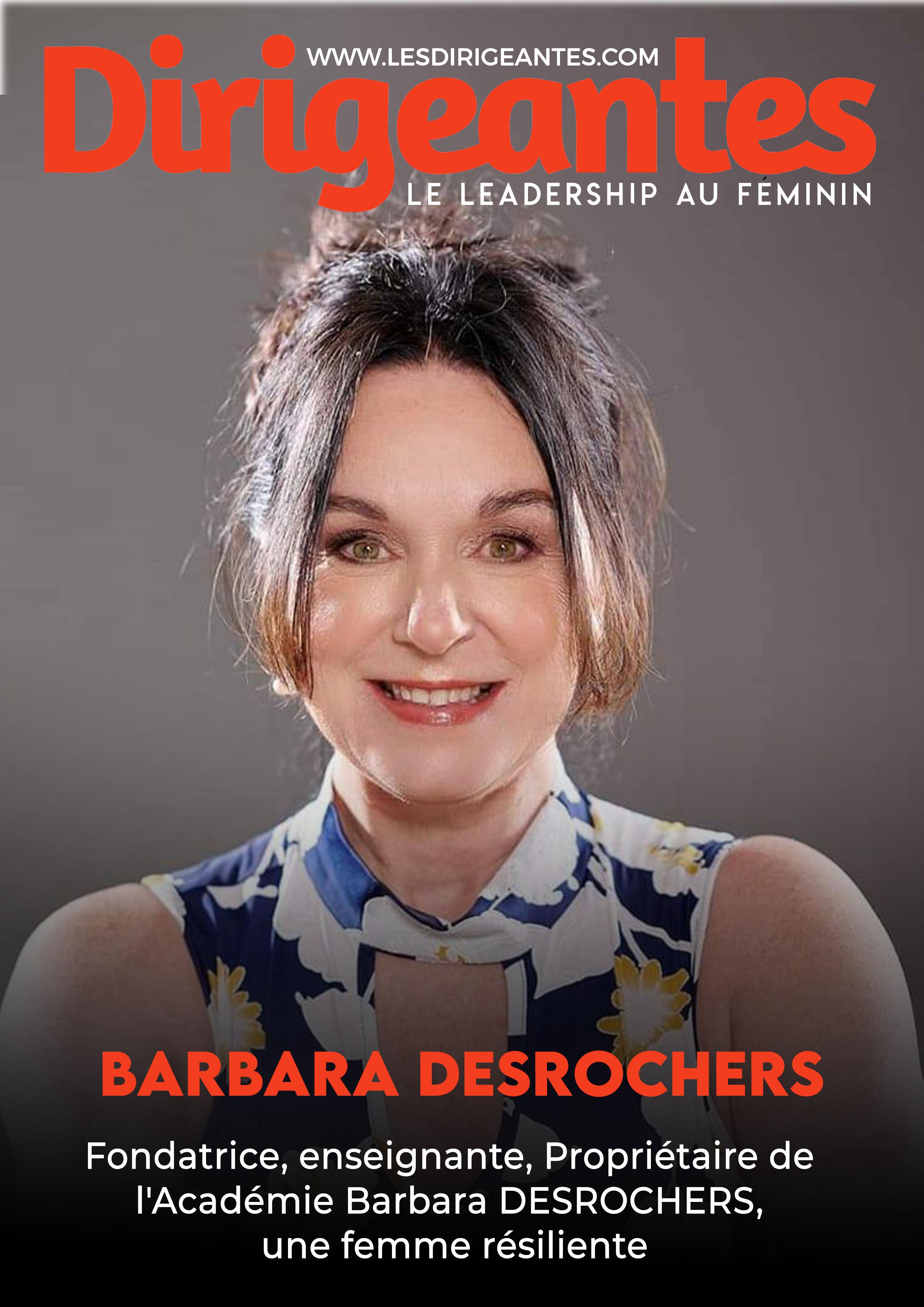 Barbara DESROCHERS, Fondatrice, enseignante, Propriétaire de l'Académie Barbara DESROCHERS, une femme résiliente 