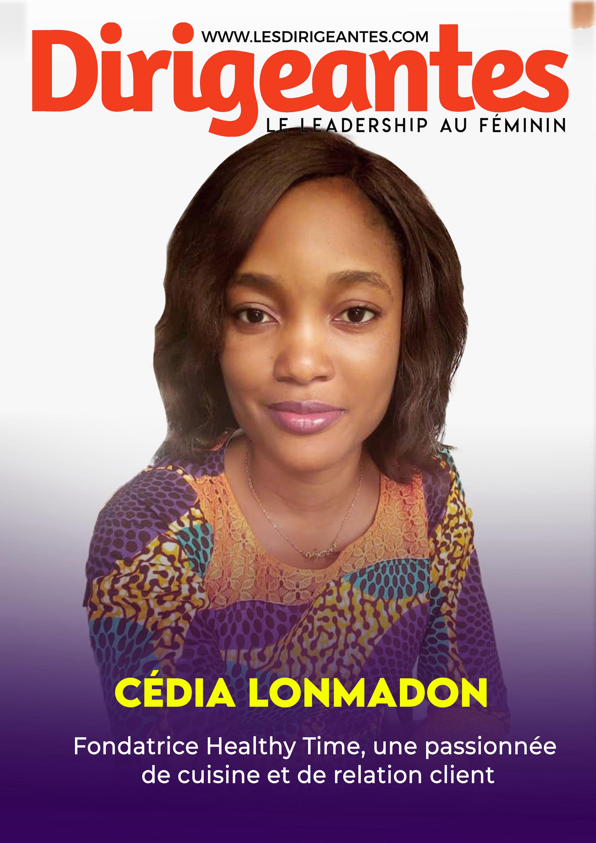Cédia LONMADON, Fondatrice Healthy Time, une passionnée de cuisine et de relation client.
