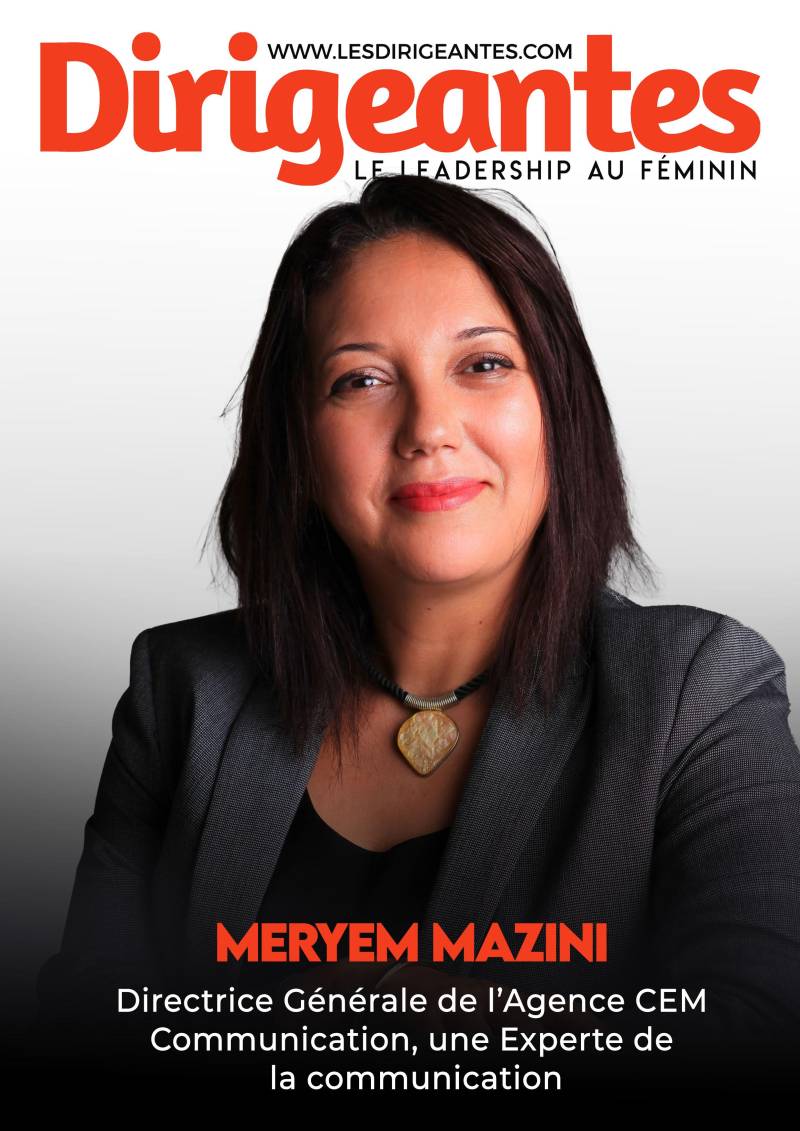  Meryem MAZINI, Directrice Générale de l’Agence CEM Communication, une Experte de la communication.