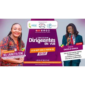 Interview de  Désira ONDELE KANGA, CEO de Lyly Surprise Agency, Présidente de l'Association “Femme Active et Engagée (FAE)”.