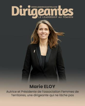 Marie ELOY, Autrice et Présidente de l’association Femmes de Territoires, une dirigeante qui ne lâche pas