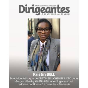 Kristin BELL, Directrice Artistique de KRISTIN BELL CHEMISES, CEO de la Garçonnière by KRISTIN BELL, une dirigeante qui redonne confiance à travers les vêtements.