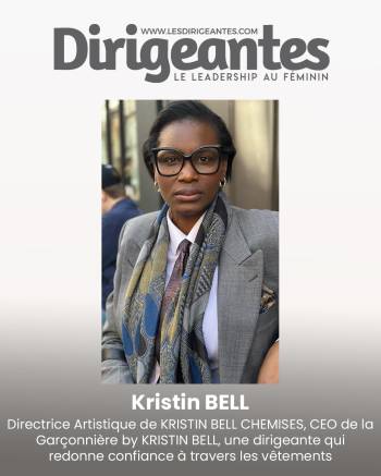 Kristin BELL, Directrice Artistique de KRISTIN BELL CHEMISES, CEO de la Garçonnière by KRISTIN BELL, une dirigeante qui redonne confiance à travers les vêtements.