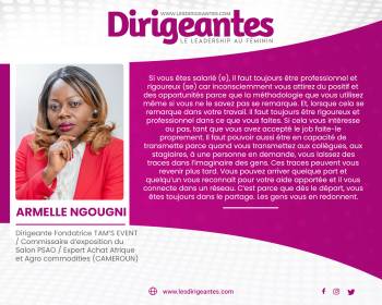 Armelle NGOUGNI, Dirigeante Fondatrice TAM’S EVENT / Commissaire d’exposition du Salon PSAO / Expert Achat Afrique et Agro commodities (CAMEROUN)