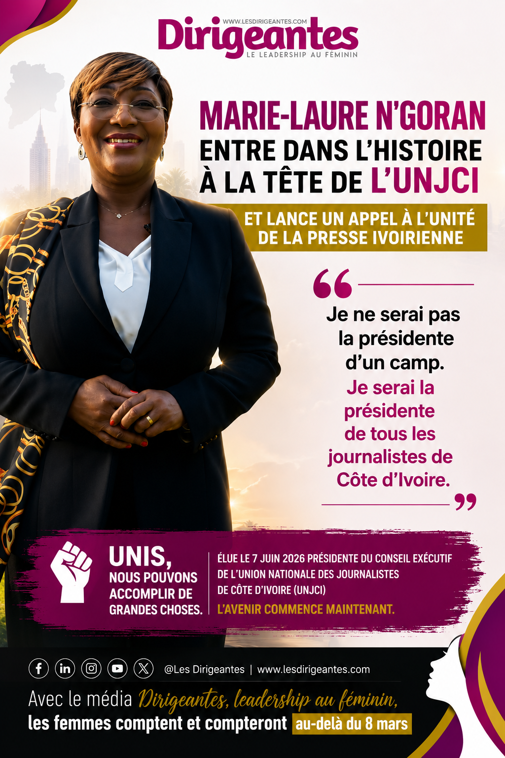 HISTORIQUE : MARIE-LAURE N'GORAN ENTRE DANS L'HISTOIRE À LA TÊTE DE L'UNJCI ET LANCE UN APPEL À L'UNITÉ DE LA PRESSE IVOIRIENNE