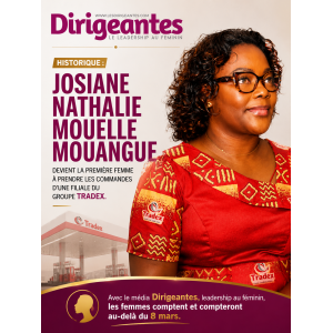 HISTORIQUE : JOSIANE NATHALIE MOUELLE MOUANGUE DEVIENT LA PREMIÈRE FEMME À PRENDRE LES COMMANDES D’UNE FILIALE DU GROUPE TRADEX  