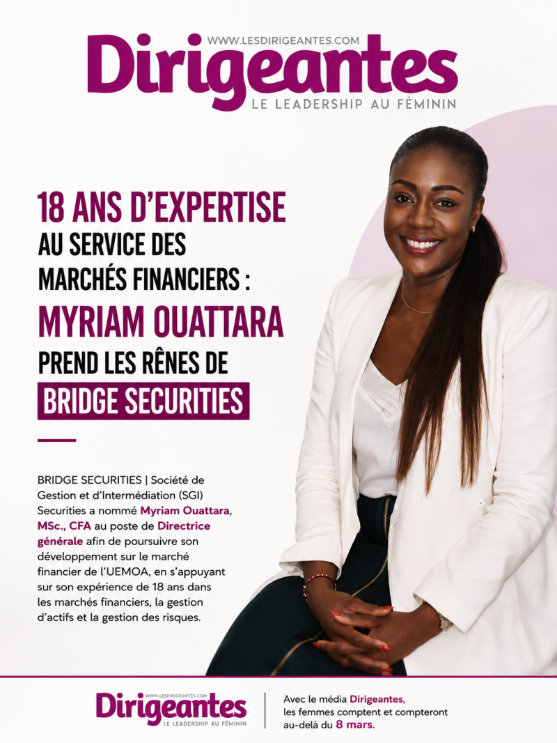 18 ANS D’EXPERTISE AU SERVICE DES MARCHÉS FINANCIERS : MYRIAM OUATTARA PREND LES RÊNES DE BRIDGE SECURITIES