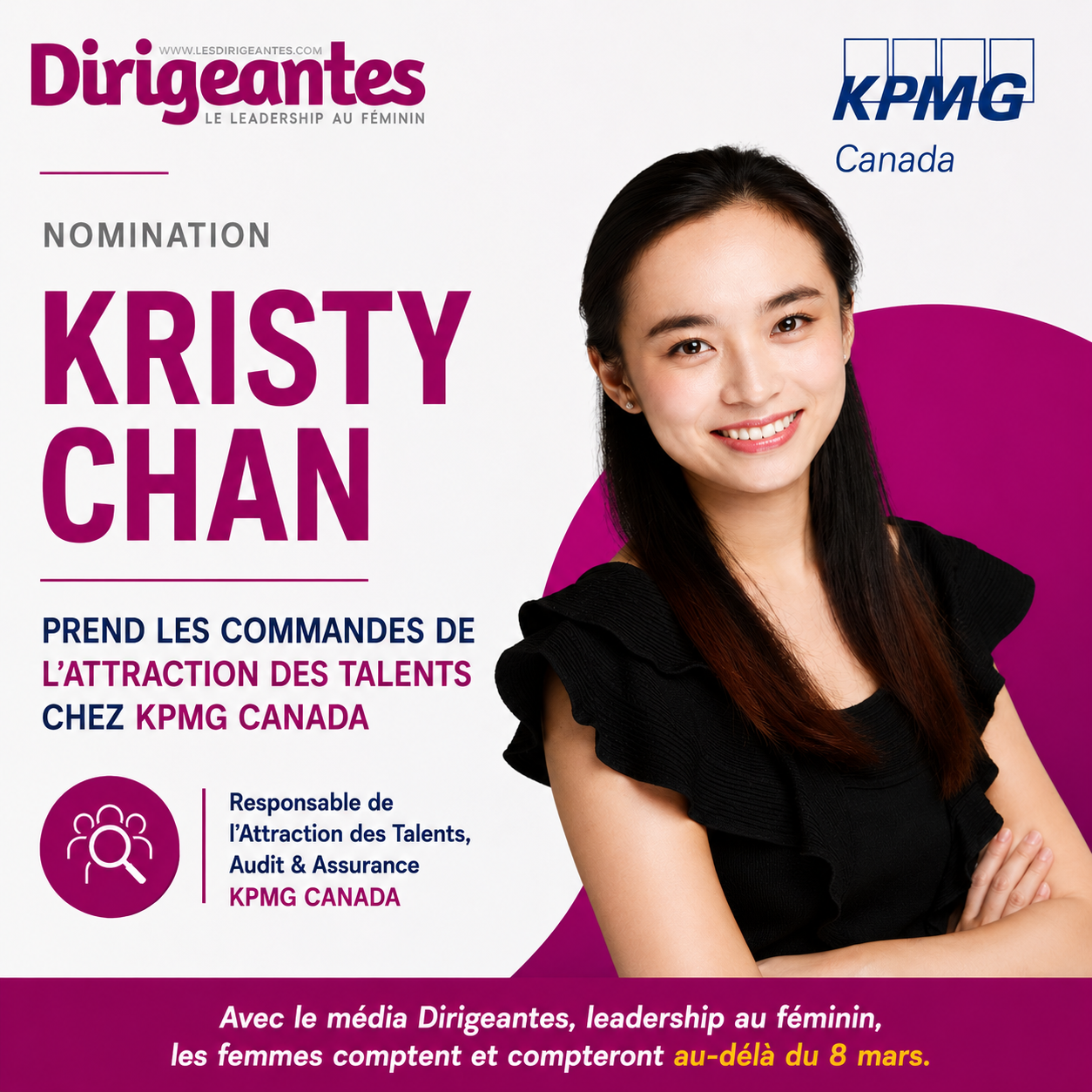 ELLE PREND LES COMMANDES DE L’ATTRACTION DES TALENTS CHEZ KPMG CANADA : MADAME KRISTY CHAN FRANCHIT UNE NOUVELLE ÉTAPE DE SA CARRIÈRE