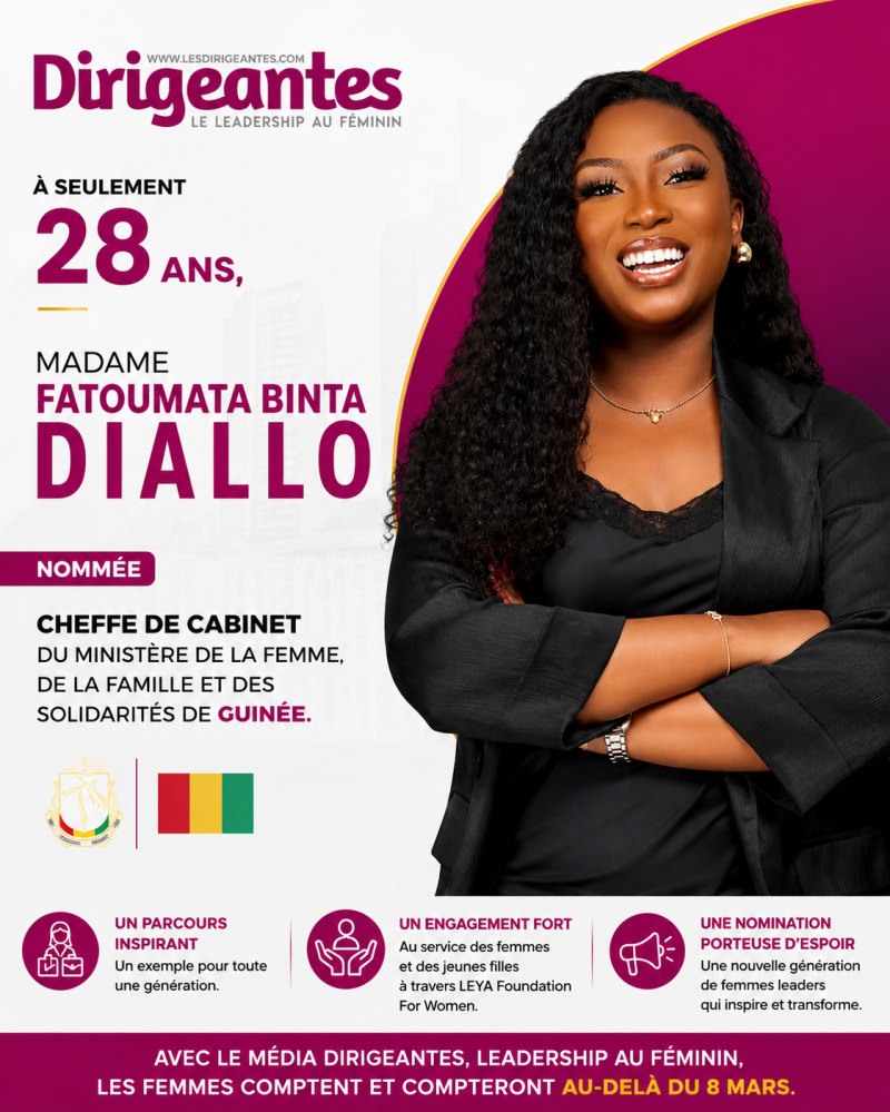 À SEULEMENT 28 ANS, MADAME FATOUMATA BINTA DIALLO DEVIENT CHEFFE DE CABINET DU MINISTERE DE LA FEMME, DE LA FAMILLE ET DES SOLIDARITES DE GUINEE 