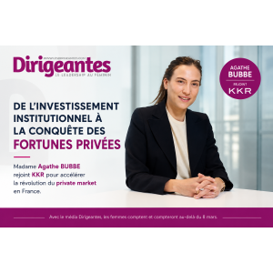 DE L'INVESTISSEMENT INSTITUTIONNEL À LA CONQUÊTE DES FORTUNES PRIVÉES : MADAME AGATHE BUBBE REJOINT KKR POUR ACCÉLÉRER LA RÉVOLUTION DU PRIVATE MARKET EN FRANCE