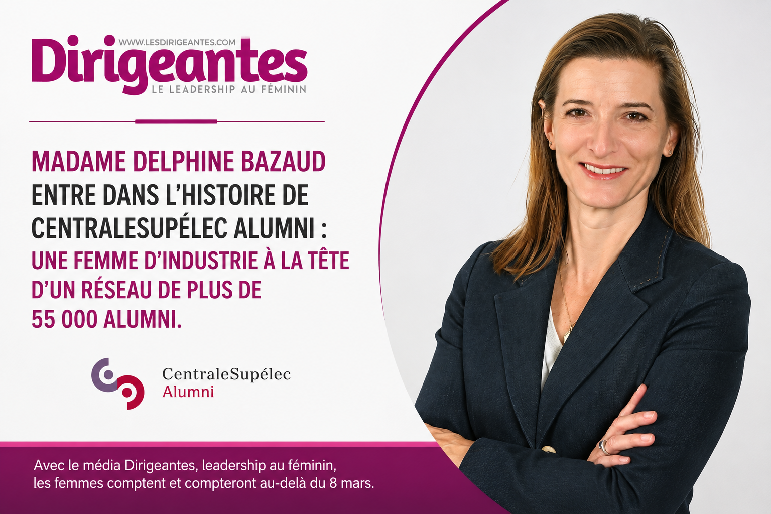 MADAME DELPHINE BAZAUD ENTRE DANS L'HISTOIRE DE CENTRALESUPÉLEC ALUMNI : UNE FEMME D'INDUSTRIE À LA TÊTE D'UN RÉSEAU DE PLUS DE 55 000 ALUMNI