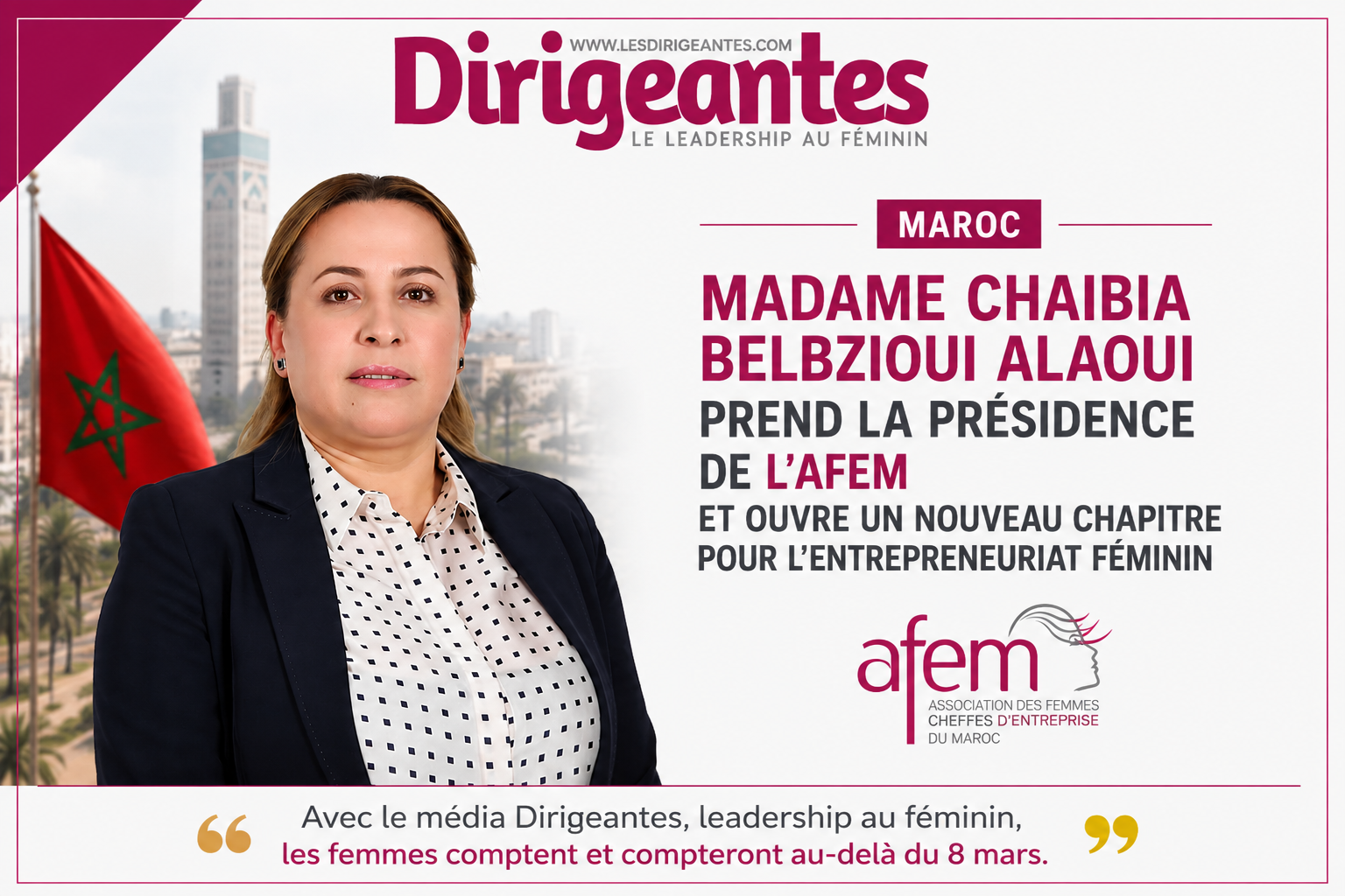MAROC : MADAME CHAIBIA BELBZIOUI ALAOUI PREND LA PRÉSIDENCE DE L’AFEM ET OUVRE UN NOUVEAU CHAPITRE POUR L’ENTREPRENEURIAT FÉMININ
