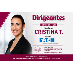 Madame Cristina T. REJOINT EATON CORPORATION POUR PILOTER L'ACQUISITION DES TALENTS AU SEIN DE SON CENTRE D'INNOVATION DES AMÉRIQUES