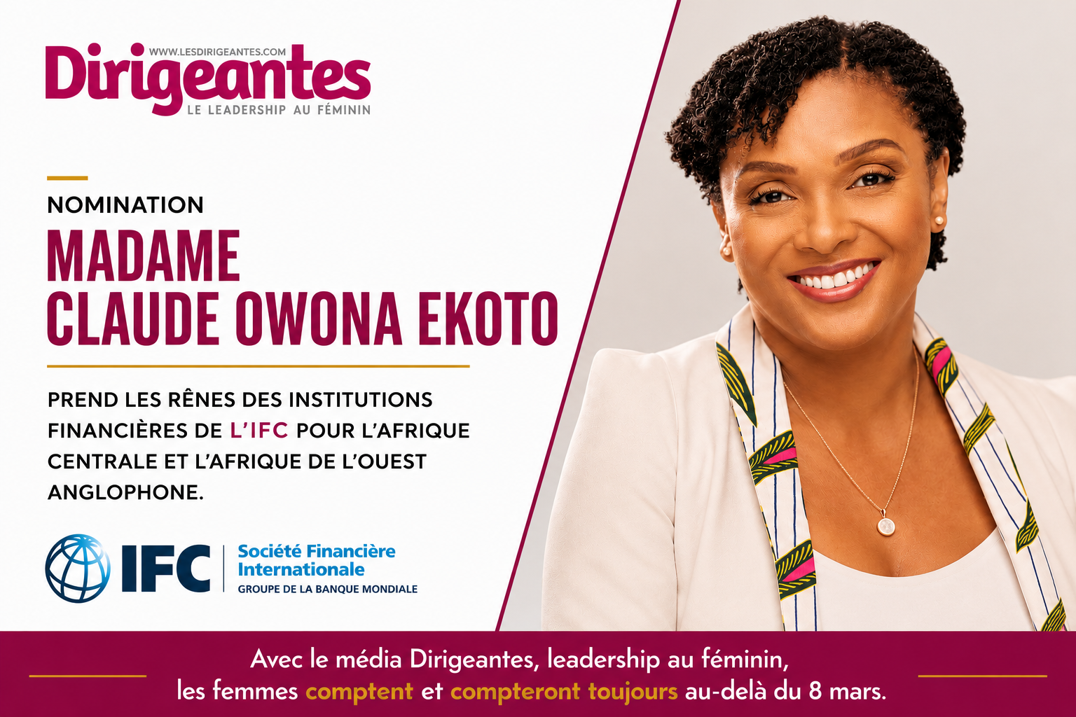 PROMOTION : LA CAMEROUNAISE Claude OWONA EKOTO PREND LES RÊNES DES INSTITUTIONS FINANCIÈRES DE L’IFC POUR L’AFRIQUE CENTRALE ET L’AFRIQUE DE L’OUEST ANGLOPHONE