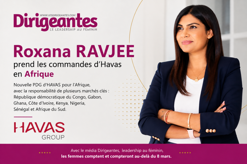 Madame Roxana RAVJEE prend les commandes d’Havas en Afrique : une nouvelle étape stratégique pour le groupe