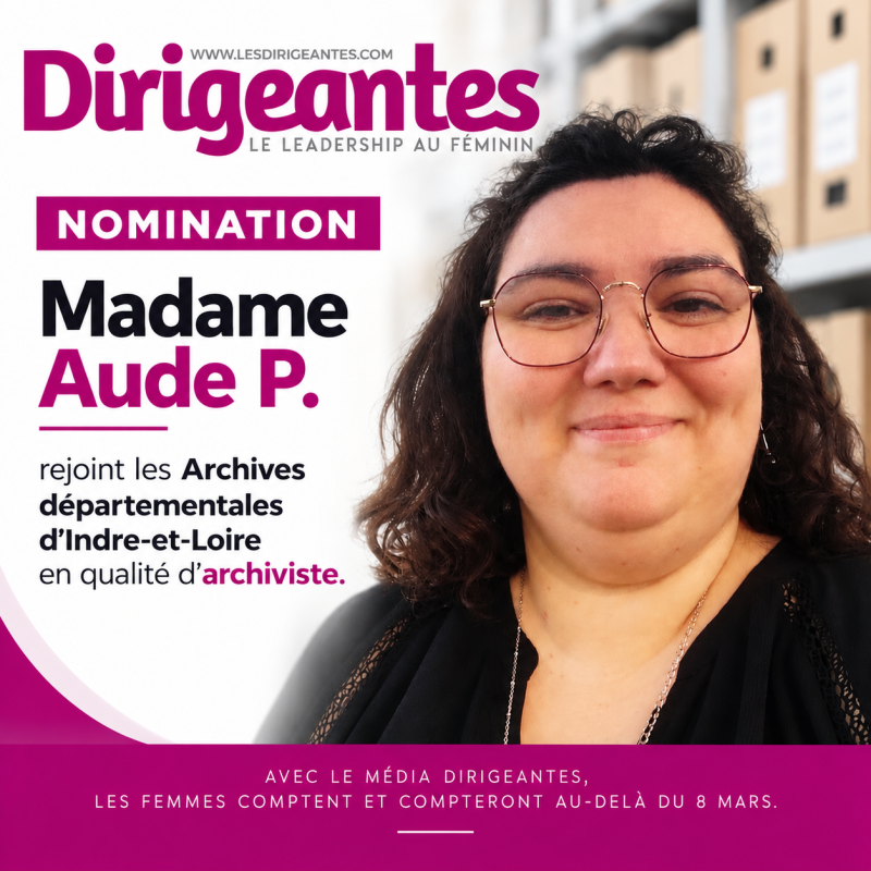 NOMINATION : Madame Aude P. rejoint les Archives départementales d’Indre-et-Loire en qualité d’archiviste