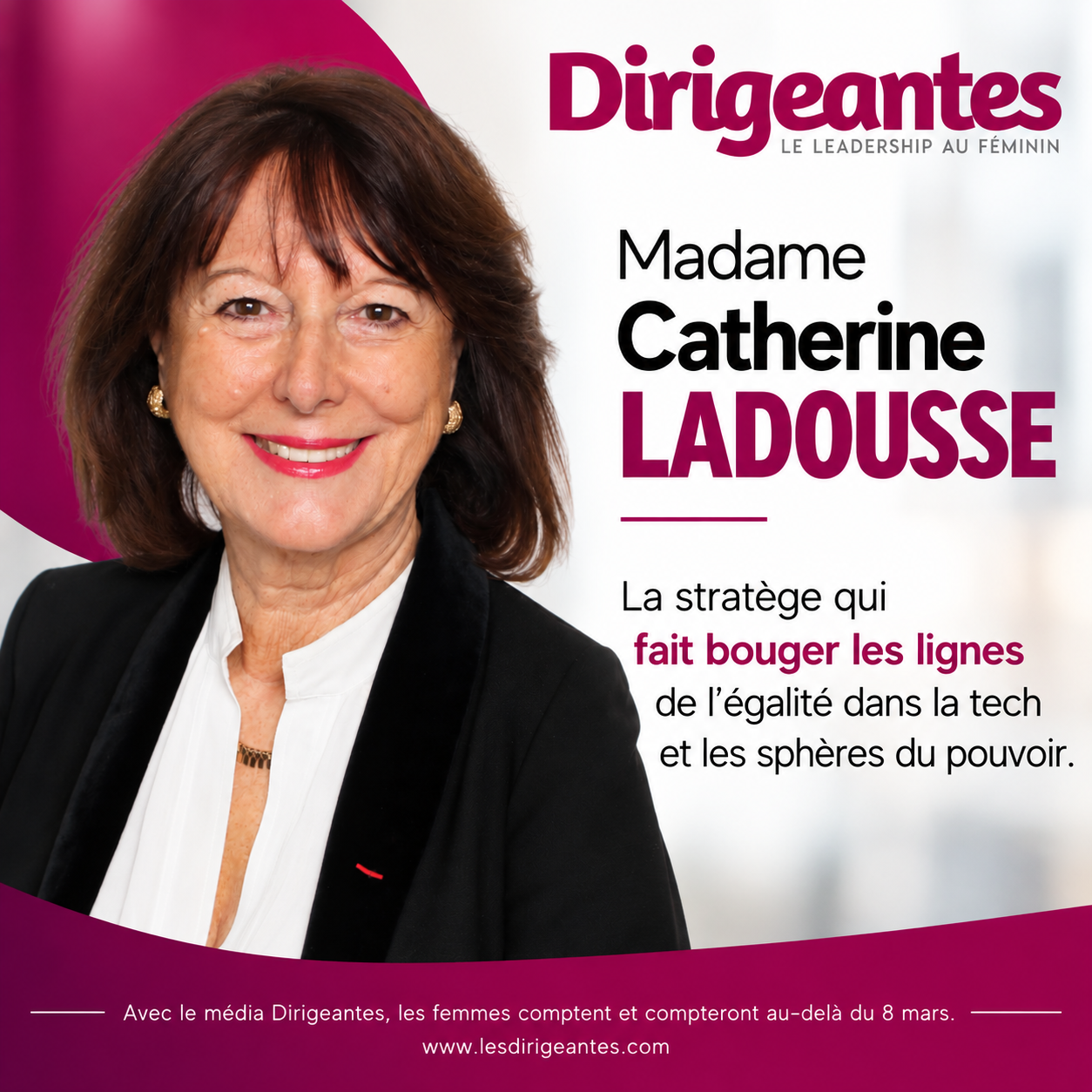   Madame Catherine LADOUSSE : la stratège qui fait bouger les lignes de l’égalité dans la tech et les sphères du pouvoir
