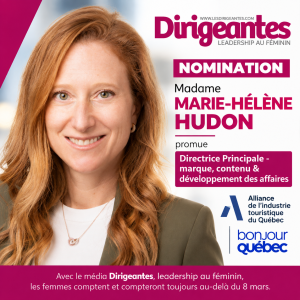 NOMINATION : Madame Marie-Hélène HUDON élargit ses responsabilités à l’Alliance de l’industrie touristique du Québec
