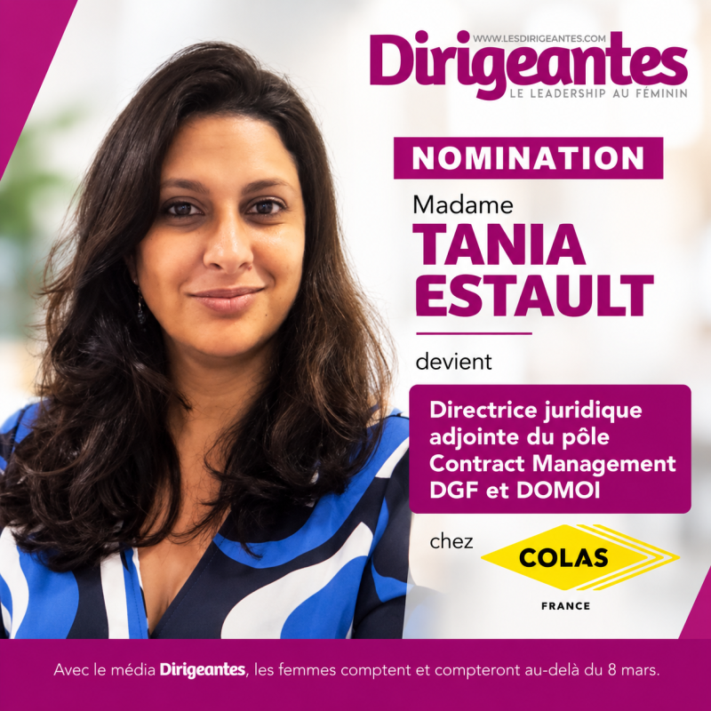 NOMINATION : Madame Tania ESTAULT devient Directrice juridique adjointe du pôle Contract Management DGF et DOMOI chez Colas France