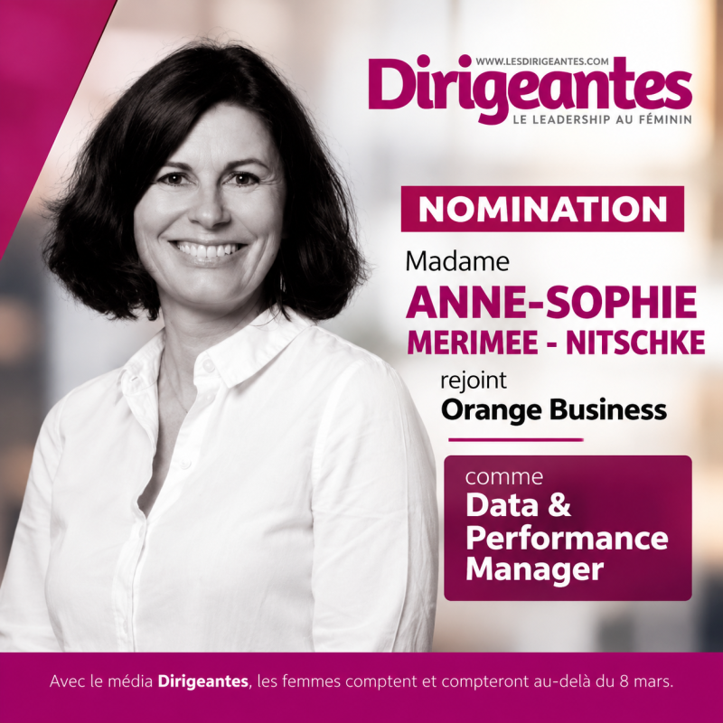NOMINATION : Madame Anne-Sophie MERIMEE - NITSCHKE rejoint Orange Business comme Data & Performance Manager