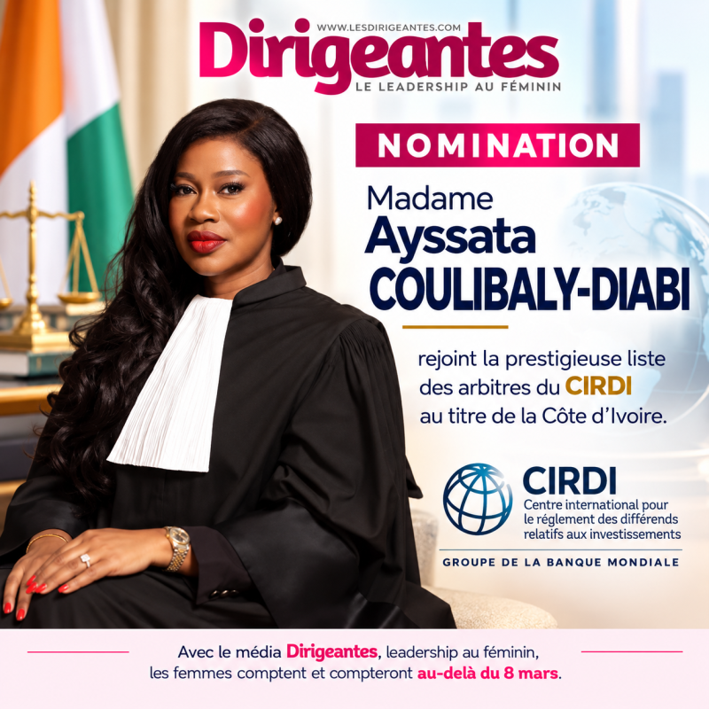 NOMINATION : Madame Ayssata COULIBALY-DIABI rejoint la prestigieuse liste des arbitres du CIRDI au titre de la Côte d’Ivoire