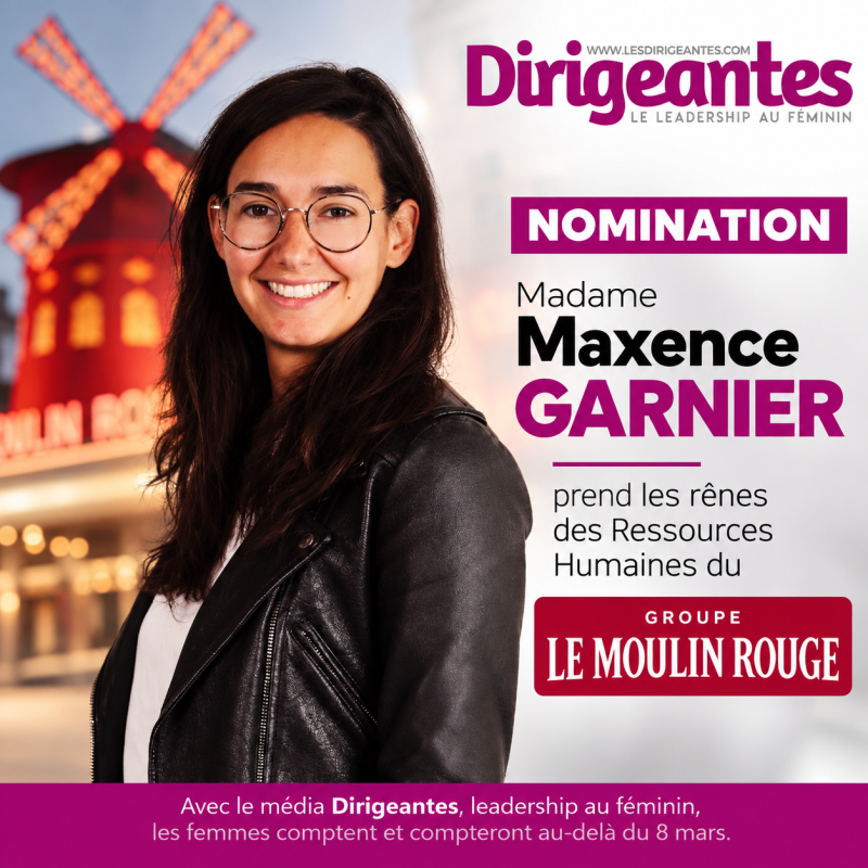 NOMINATION : Madame Maxence GARNIER prend les rênes des Ressources Humaines du Groupe Le Moulin Rouge